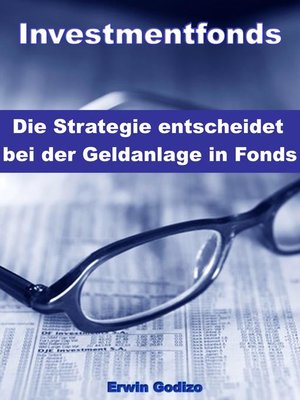 cover image of Investmentfonds – Die Strategie entscheidet bei der Geldanlage in Fonds